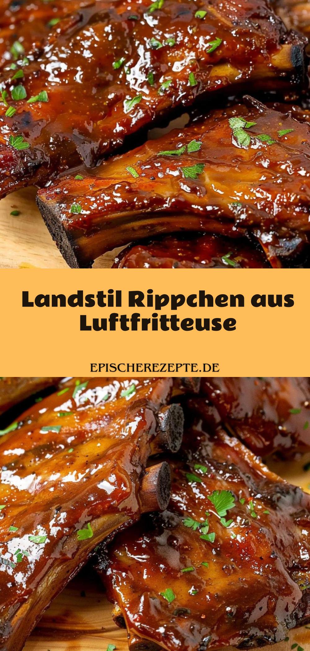 Ka15 Rippchen Saftige Landstil Rippchen aus der Luftfritteuse - Epische Rezepte